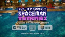 Spaceman Memories Official Gameplay Trailer