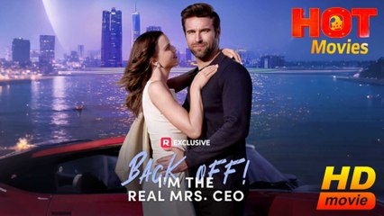Back Off! I'm the Real Mrs. CEO - Full HD Movie Uncut