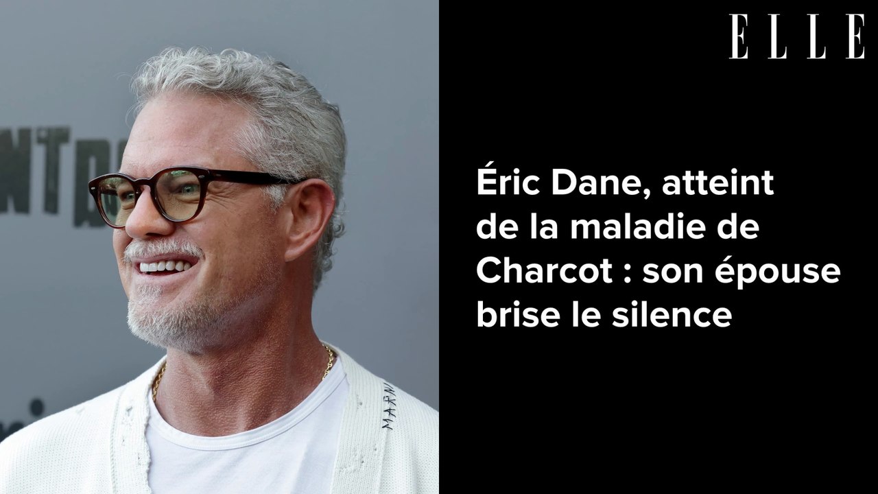 Éric Dane, atteint de la maladie de Charcot : son épouse brise le silence