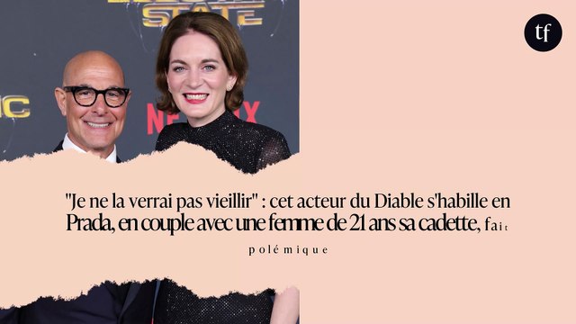 Je ne la verrai pas vieillir : cet acteur du Diable s'habille en Prada, en couple avec une femme de 21 ans sa cadette, fait polémique