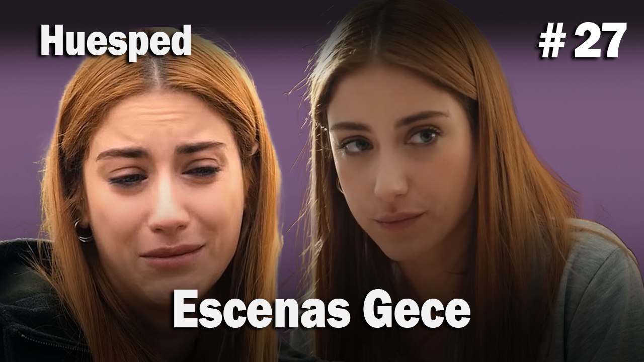 Escenas Gece #27  - Huesped