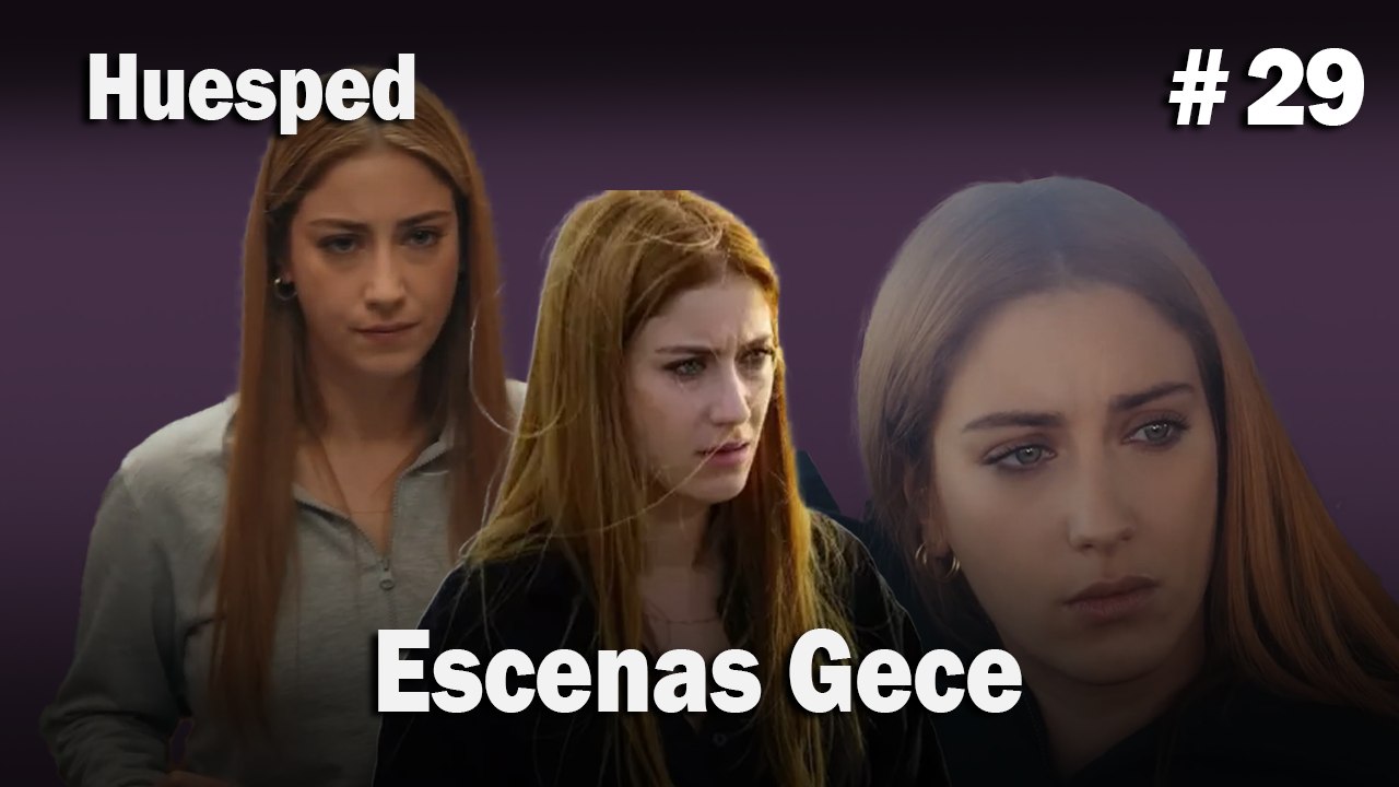 Escenas Gece #29  - Huesped