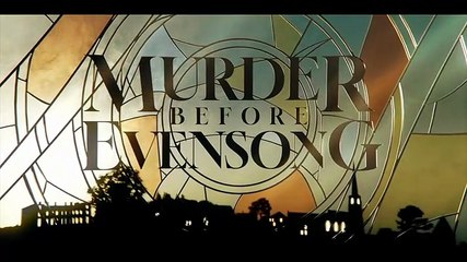 Murder Before Evensong - Season 1 Episode 1