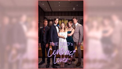 The CEO's Contract Lover full short drama