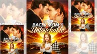 [Hot 2025] Now Racer Mom's Untouchable #FullMovie_Goodshort