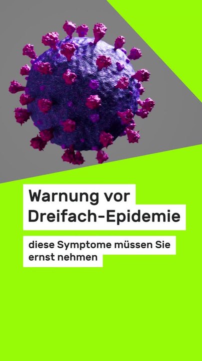 No Glomex Neue Corona-Variante breitet sich aus: Warnung vor Dreifach-Epidemie - diese Symptome müssen Sie ernst nehmen