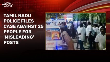 Karur stampede: Police file cases against 25 people for 'misleading' posts