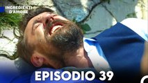 Ingredienti D'amore Episodio 39 (Italiano Doppiaggio)