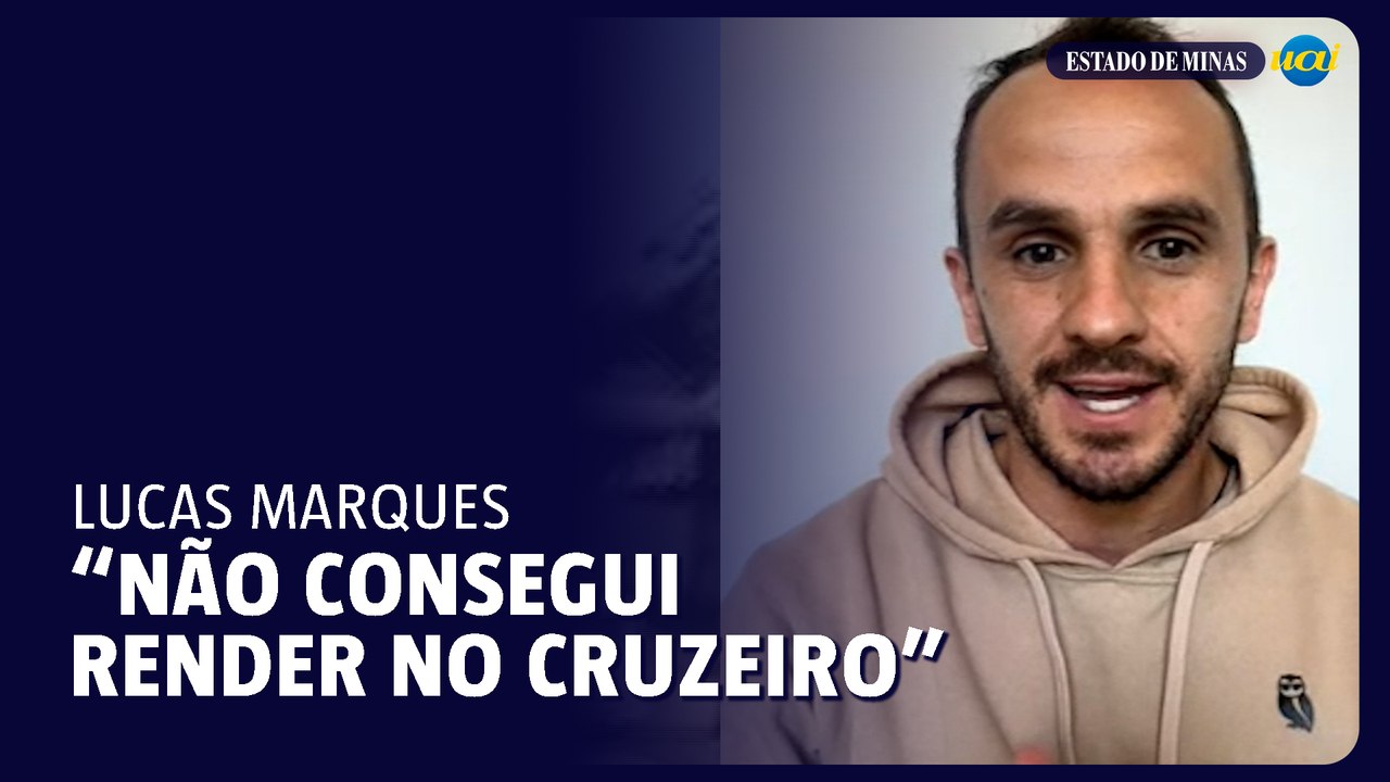 Lucas: 'Nao consegui render no Cruzeiro como nos outros clubes'