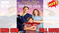 Single Mom By Mistake, CEO Wife By Fate (NO LOOPS) Full Movie