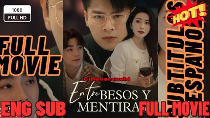 entre besos y mentiras [Sub Español]