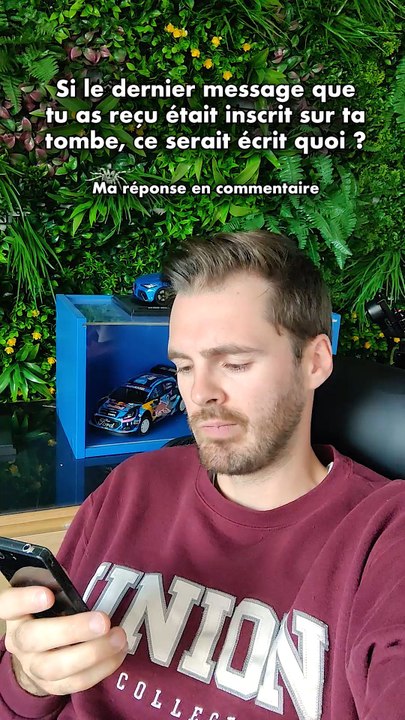 Regarde quel est ton dernier message reçu. C'es...