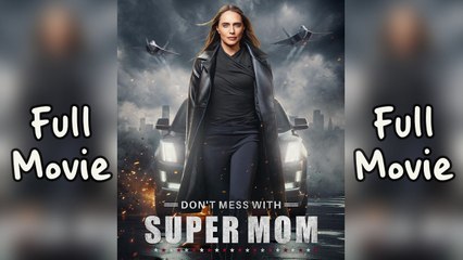 Don't Mess with Supermom