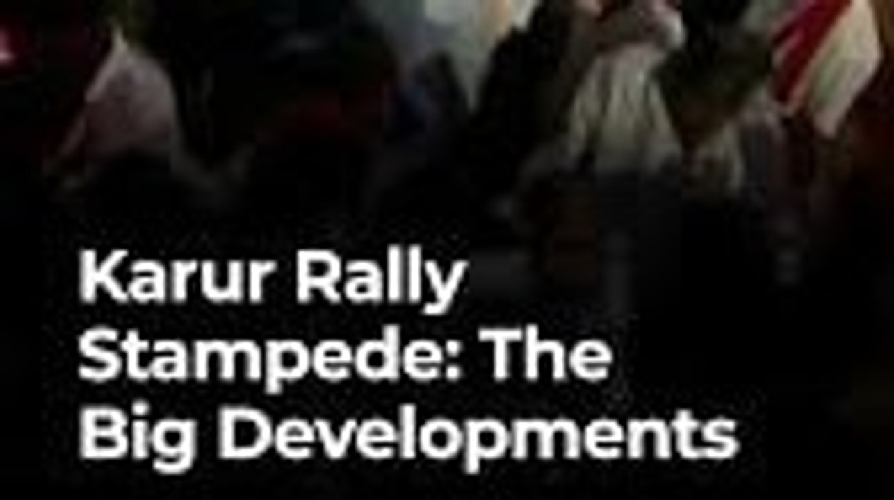 Karur Rally Stampede: The Big Developments