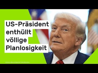 Donald Trump: "Jedes einzelne Wort ist eine Lüge" - US-Präsident enthüllt völlige Planlosigkeit