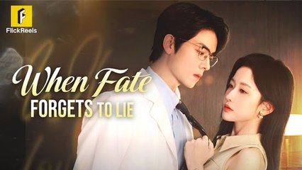 When Fate Forgets To Lie #FullMovie