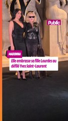 Madonna et sa fille s'embrasse au défilé YSL