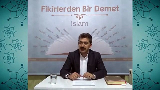 08. İslam Akidesinin Özellikleri I Fikirlerden Bir Demet