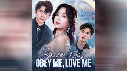 Save Me, Obey Me, Love Me