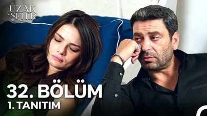 Uzak Şehir 32.Bölüm - Uzak Şehir - Sezon 2 - Bölüm 32 - Fragman VCRH STCRH