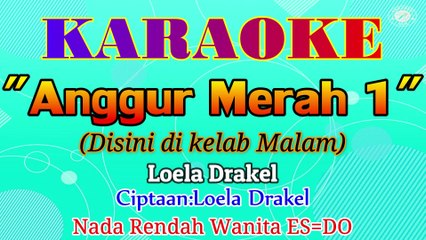 KARAOKE ANGGUR MERAH 1 NADA RENDAH WANITA ES=DO