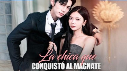 La chica que conquistó al magnate (Doblado) en Español