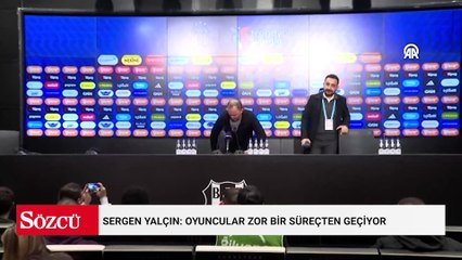 Sergen Yalçın: Oyuncular zor bir süreçten geçiyor