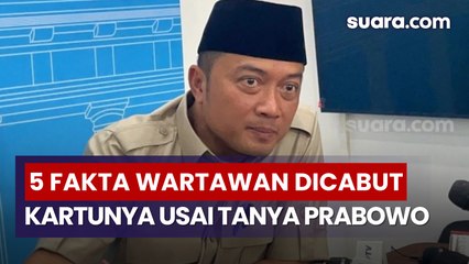 5 Fakta Kasus Pencabutan Kartu Liputan Wartawan Setelah Tanya Prabowo soal MBG