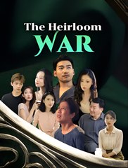 The Heirloom War  - Drama FULL MOVIES ENGLISH SUB