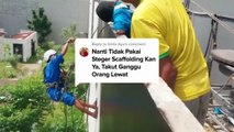 Nanti Tidak Pakai Steger Scaffolding Kan Ya Takut Ganggu Tetangga