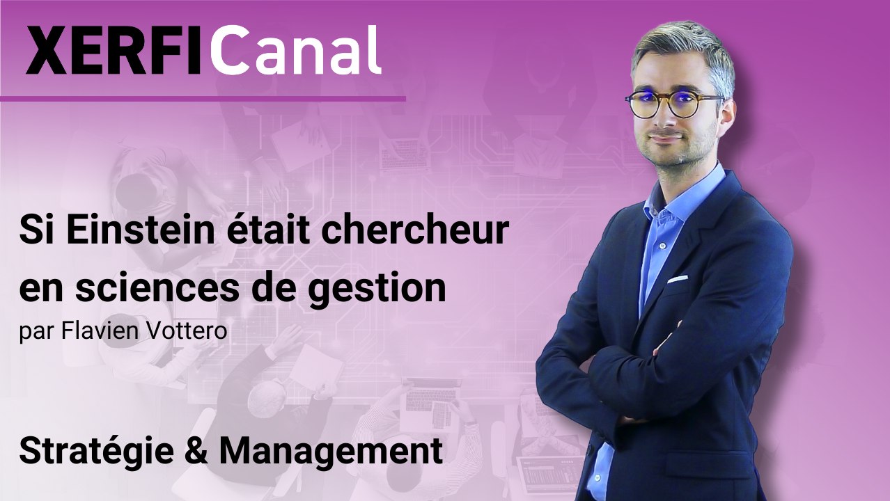 Si Einstein était chercheur en sciences de gestion [Flavien Vottero]