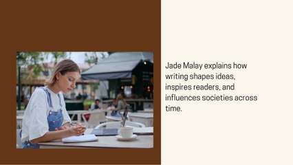 Jade Malay shares informative insights on writers
