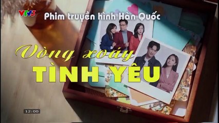 Vòng Xoáy Tình Yêu Tập 77 (Cuối) Phim Hàn Quốc Thuyết Minh VTV3