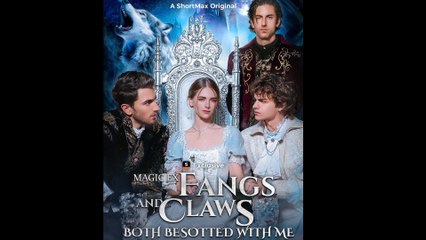 Magic Ex Fangs And Claws Both Besotted With Me - Full HD Movie Uncut