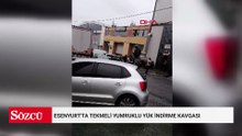 Esenyurt'ta tekmeli yumruklu yük indirme kavgası