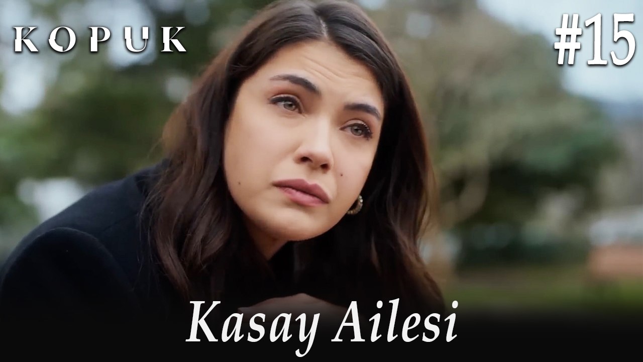 Kasay Ailesi #15