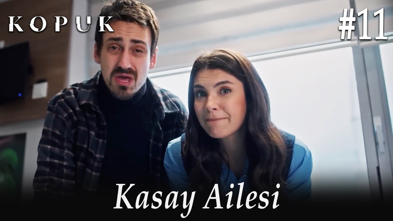 Kasay Ailesi #11