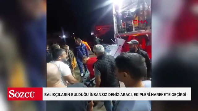 Balıkçıların bulduğu insansız deniz aracı, ekipleri harekete geçirdi