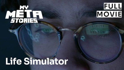Life Simulator | Full short film | MyMetaStories 2025