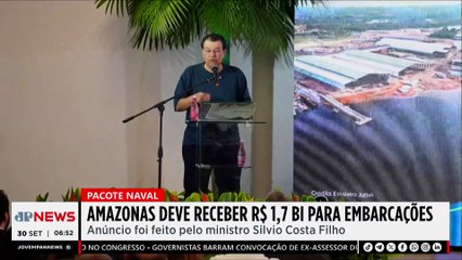 Amazonas vai receber R$ 1,7 bi para renovar frota de embarcações