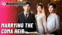 Marrying the Coma Heir Full movie (Moboreels)