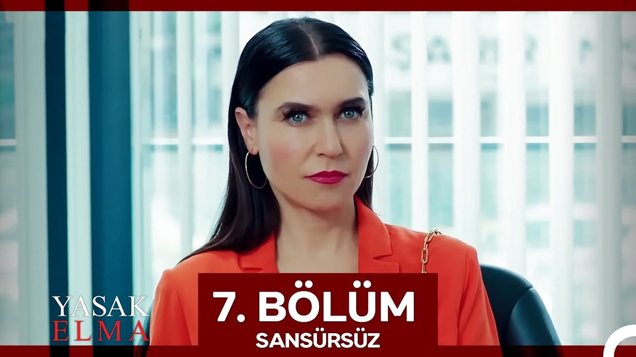 Yasak Elma 7. Bölüm (Sansürsüz)