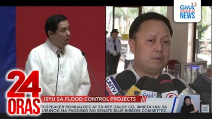 Ex-Speaker Romualdez at ex-Rep. Zaldy Co, iimbitahan sa susunod na pagdinig ng Senate Blue Ribbon Committee | 24 Oras