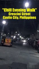 Chill Evening Walk Along Crescini Street in Cavite City, Philippines