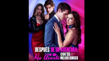 🔥 Después De Su Aventura Me Acosté Con Su Mejor Amigo en Español