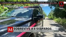 Adolescente sobrevive a ataque a tiros en Tulum