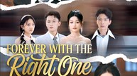 Forever With The Right One  - Drama FULL MOVIES ENGLISH SUB