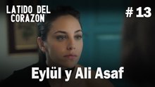 Eylül y Ali Asaf #13 - Latido Del Corazon
