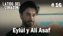 Eylül y Ali Asaf #16 - Latido Del Corazon