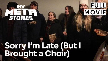 Sorry, I'm Late (But I Brought A Choir) | Full short film | MyMetaStories 2025